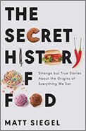 The secret history of food